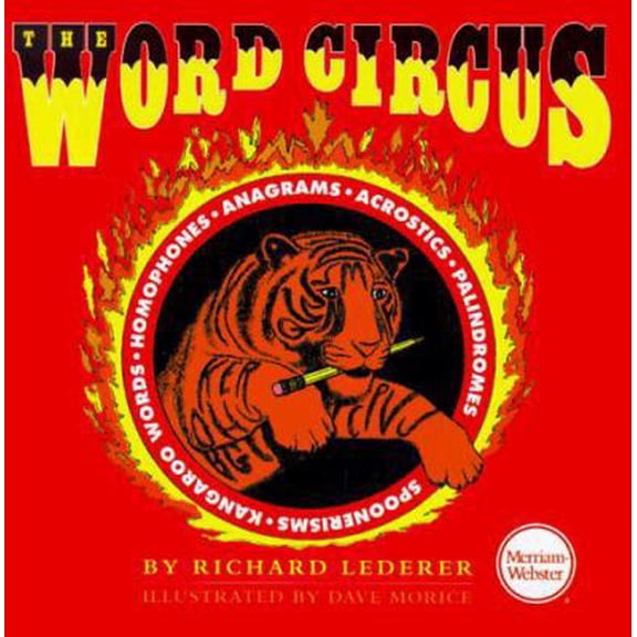 Pre-Owned The Word Circus: A Letter-Perfect Book (Lighter Side of Language Series) (Hardcover) 0877793549 9780877793540