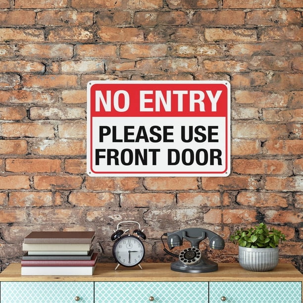 No Entry Please Use Front Door Sign 12 X 8 Inch Metal Sign