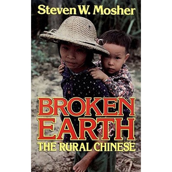 Pre-Owned Broken Earth: The Rural Chinese (Paperback) 0029217202 9780029217207