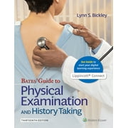 LYNN S BICKLEY; PETER G SZILAGYI; RICHARD M HOFFMAN Bates' Guide to Physical Examination and History Taking (Hardcover)
