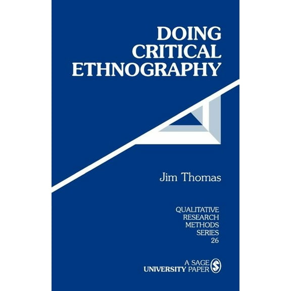 Qualitative Research Methods Doing Critical Ethnography, Book 26, (Paperback)