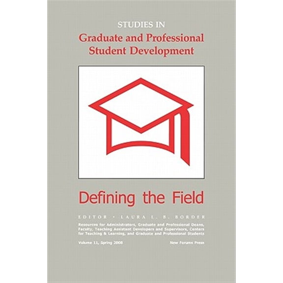 Pre-Owned Studies In Graduate And Professional Student Development : Defining The Field (Paperback)