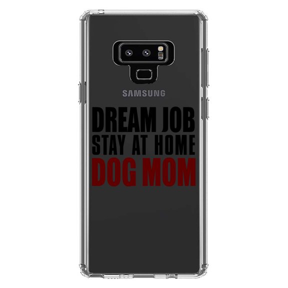 DistinctInk Clear Shockproof Hybrid Case for Samsung Galaxy Note 9 - TPU Bumper Acrylic Back Tempered Glass Screen Protector - Dream Job: Stay At Home Dog Mom