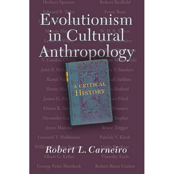 Evolutionism In Cultural Anthropology: A Critical History, (Paperback)