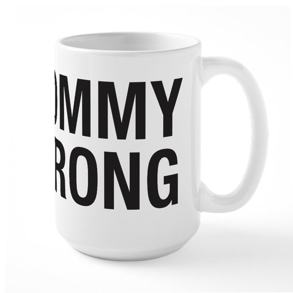 CafePress - Mommy Strong Large Mug - 15 oz Ceramic Large White Novelty Mug