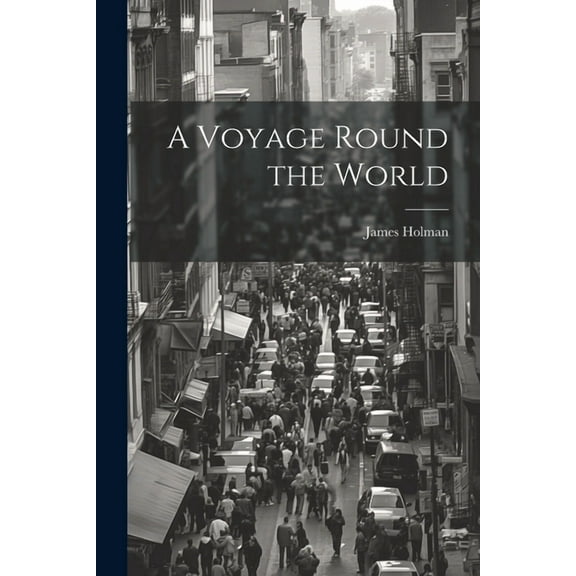 A Voyage Round the World (Paperback)