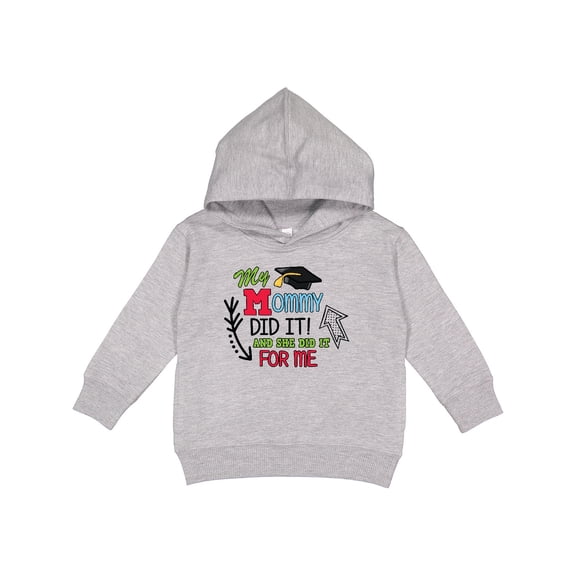 Inktastic My Mommy Did It and She Did It for Me with Graduation Cap Toddler Hoodie