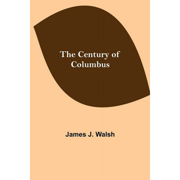 The Century Of Columbus, (Paperback)