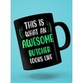 thumbnail image 3 of Awesome Butcher Looks Like Mug - Smartprints Designs,, 3 of 4