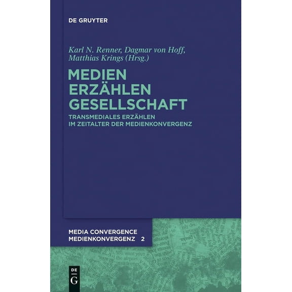 Media Convergence / Medienkonvergenz Medien. Erzählen. Gesellschaft., Book 2, (Hardcover)
