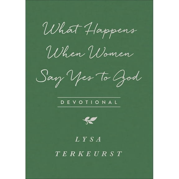 What Happens When Women Say Yes to God Devotional (Paperback)