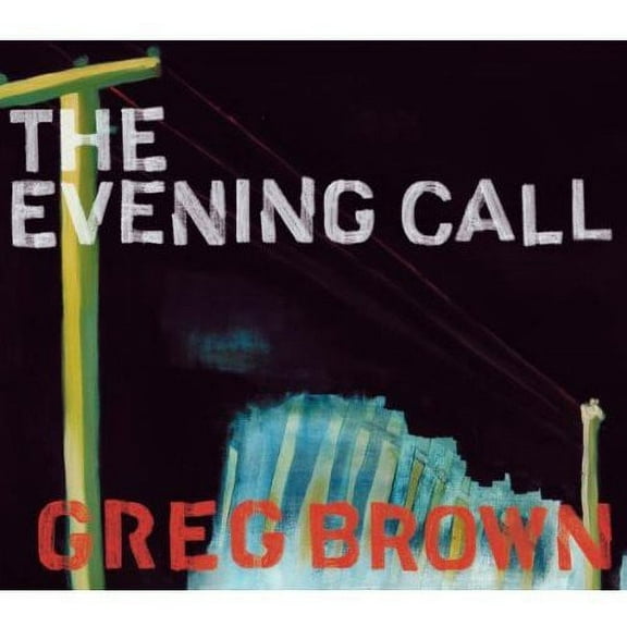 Greg Brown - Evening Call - Music & Performance - CD