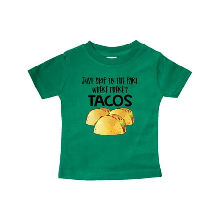 

Inktastic Just Skip to the Part Where There s Tacos Gift Baby Boy or Baby Girl T-Shirt