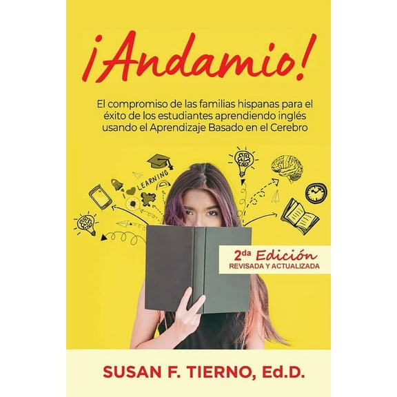 Andamio! El compromiso de las familias hispanas para el exito de los estudiantes aprendiendo ingles usando el Aprendizaj, (Paperback)