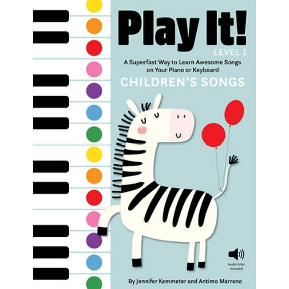 Pre-Owned Play It! Children's Songs (Level 1): A Superfast Way to Learn Awesome Songs on Your Piano or Keyboard (Paperback) 1513262459 9781513262451