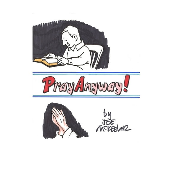 Pray Anyway, (Paperback)