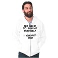 thumbnail image 4 of Funny I Ignored You Sarcastic Joke Zip Up Hoodie Men's Women's Brisco Brands L, 4 of 6
