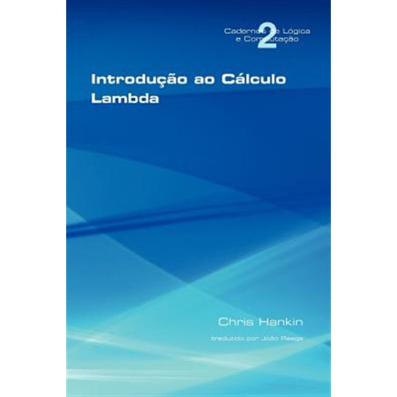 Pre-Owned Cadernos de Logica E Computacao: Introducao ao calculo lambda (Paperback)