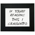 thumbnail image 1 of If You're Reading This, I Graduated - Classic Graduation Framed Print Poster Wall or Desk Mount Options, 1 of 5