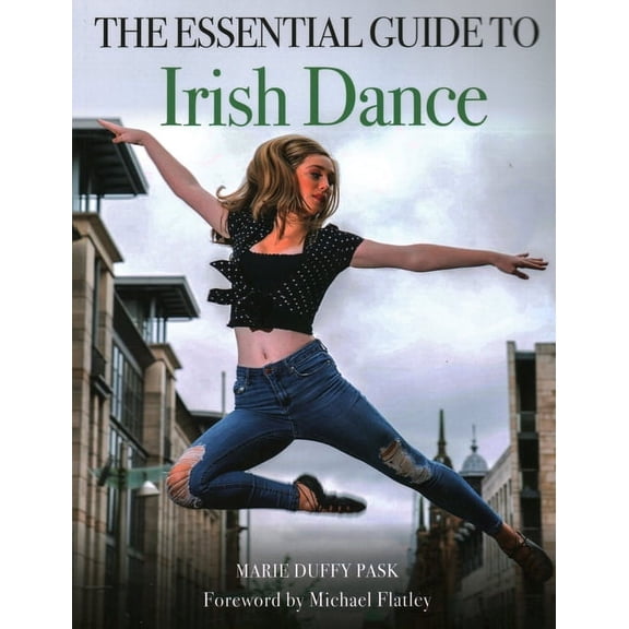 Essential Guide to Irish Dance (Paperback)