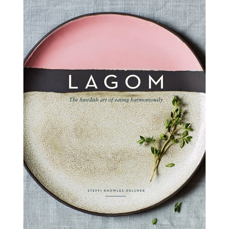 ISBN 9781787130371 product image for Lagom : The Swedish Art of Eating Harmoniously | upcitemdb.com