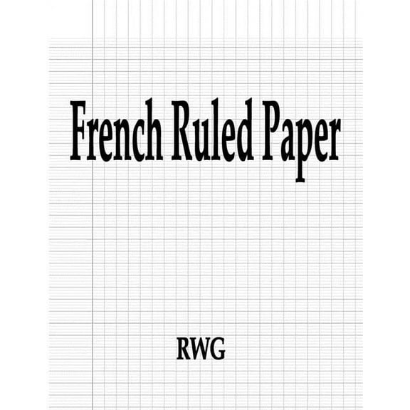 French Ruled Paper: 100 Pages 8.5" X 11", (Paperback)