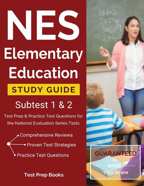 NES Elementary Education Study Guide Subtest 1 & 2 Test Prep & Practice Test Questions for the