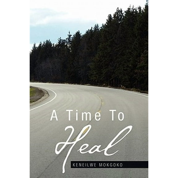 A Time To Heal (Paperback)