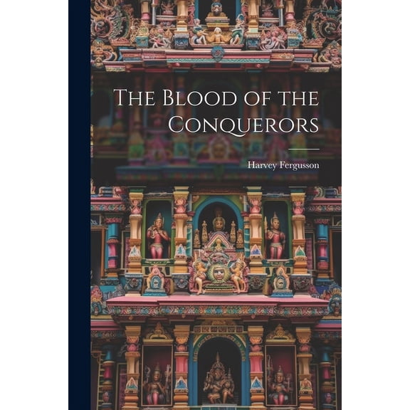 The Blood of the Conquerors (Paperback)