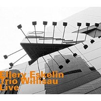 Ellery Eskelin - Trio Willisau: Live - Music & Performance - CD