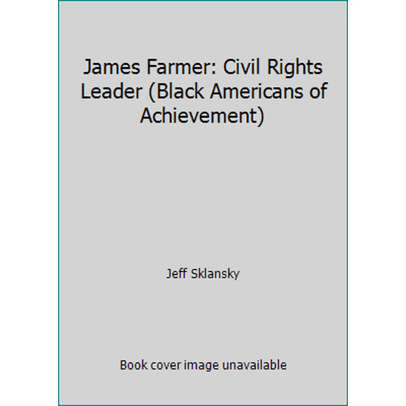 Pre-Owned James Farmer: Civil Rights Leader (Black Americans of Achievement S.) Paperback