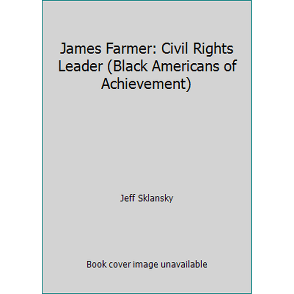 Pre-Owned James Farmer: Civil Rights Leader (Black Americans of Achievement S.) Paperback