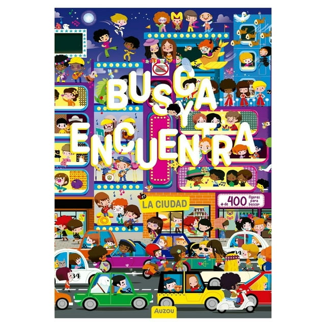 Libro Busca Y Encuentra La Ciudad Pasta Dura, Autor Benjamin Becue, Editorial Auzou
