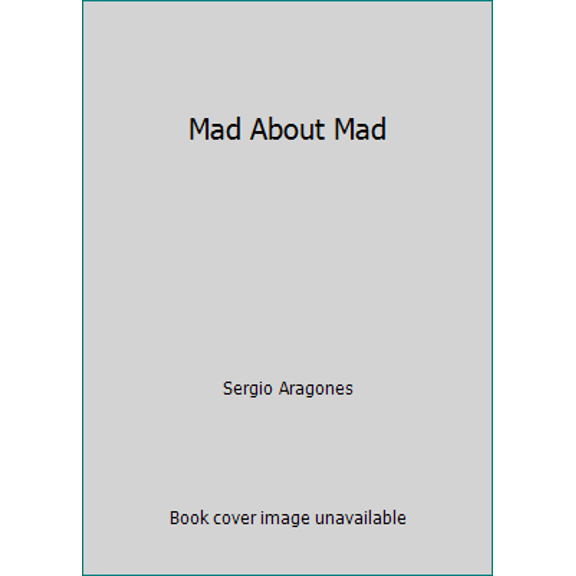 Pre-Owned Mad About Mad (Unknown) 0451067444 9780451067449
