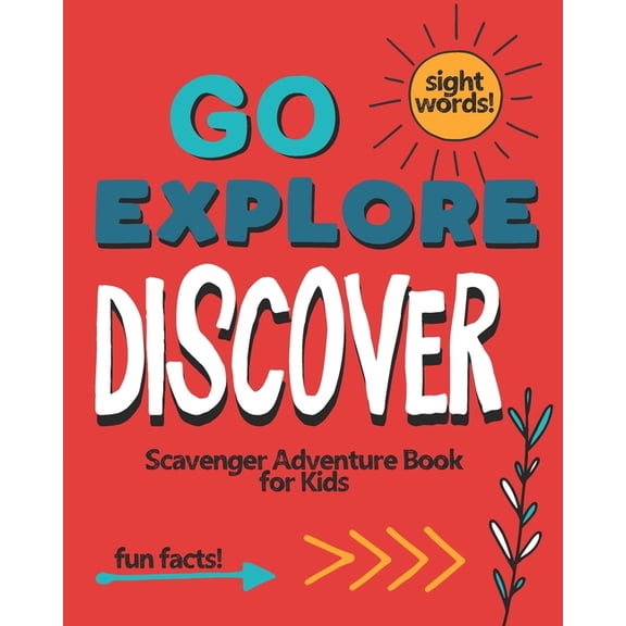 Go Explore Discover: Scavenger Adventure Book for Kids, (Paperback)