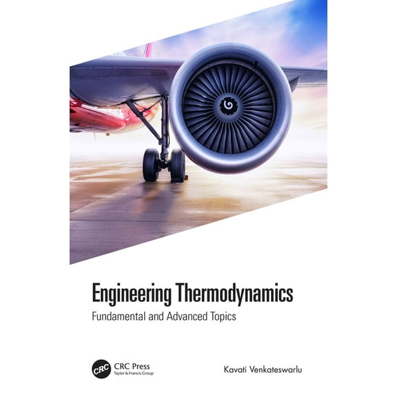 Engineering Thermodynamics: Fundamental and Advanced Topics, (Paperback)