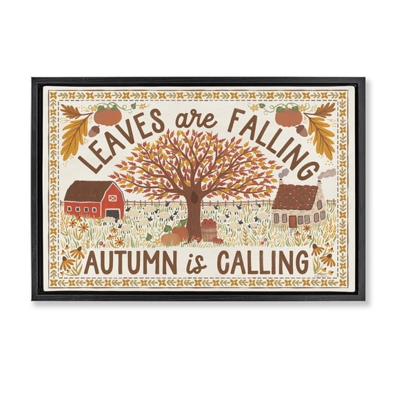 Stupell Industries Farmhouse Leaves Falling Autumn Calling Black Floating Frame Canvas Art, 25 x 17, by Laura Marshall