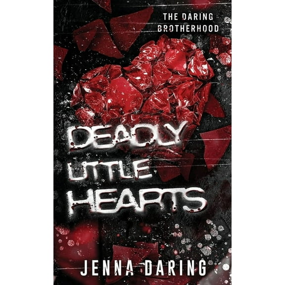 The Daring Brotherhood Deadly Little Hearts, Book 2, (Paperback)
