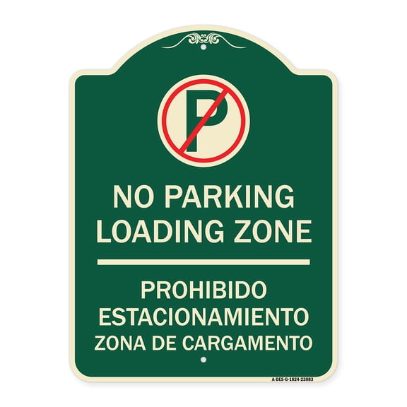 SignMission Designer Series Sign - Loading Zone - Prohibido Estacionamiento Zona De Cargamento (With No Parking Symbol) | Green & Tan 18" x 24" Heavy-Gauge Aluminum Architectural Sign
