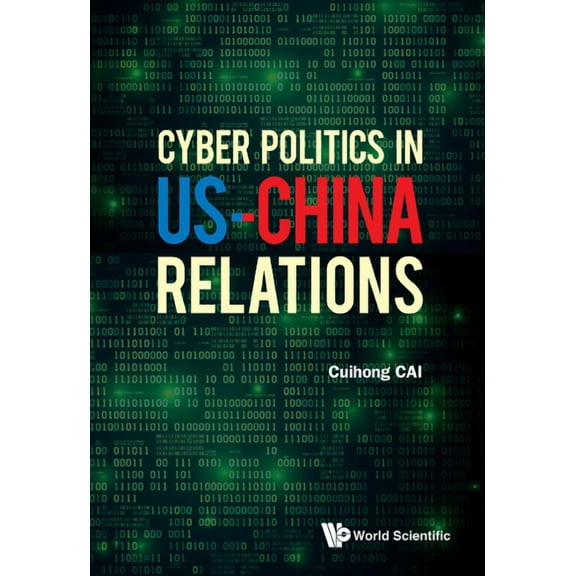 Cyber Politics in Us-China Relations, (Hardcover)