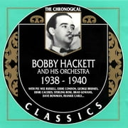 Bobby Hackett 1938-1940..