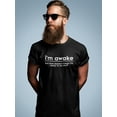 thumbnail image 2 of "I'm Awake But Doesn't Mean I'm Ready To Do Stuff" Quote Men Black T-Shirt, Male Medium, 2 of 4