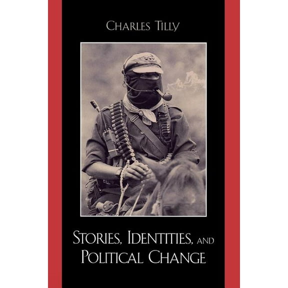 Stories, Identities, and Political Change, (Paperback)