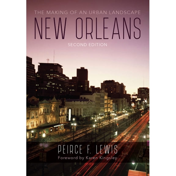 New Orleans: The Making of an Urban Landscape, (Paperback)