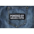 thumbnail image 5 of Powered By Sarcasm and Coffee Funny Iron on Patch, 5 of 5