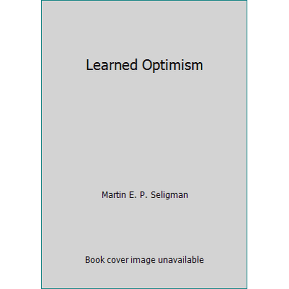 Pre-Owned Learned Optimism (Hardcover) 0394579151 9780394579153