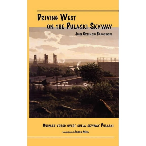 Bordighera Poetry Prize Driving West on the Pulaski Skyway, (Hardcover)