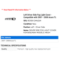thumbnail image 2 of Left Driver Side Fog Light Cover - Compatible with 2007 - 2008 Acura TL, 2 of 2