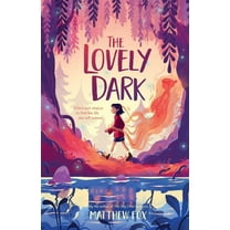 The Lovely Dark, (Hardcover)