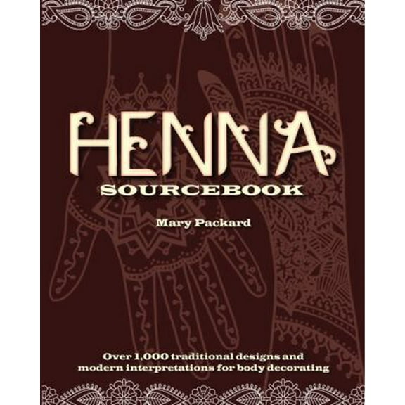 Pre-Owned Henna Sourcebook (Paperback) 1937994082 9781937994082